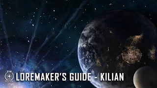 Star Citizen: Loremaker's Guide to the Galaxy - Kilian System