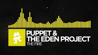 [Electro] - Puppet & The Eden Project - The Fire [Monstercat Release]