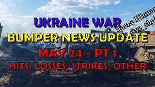 Ukraine War Update BUMPER NEWS (20240524a): Pt 1 - Overnight & Other News