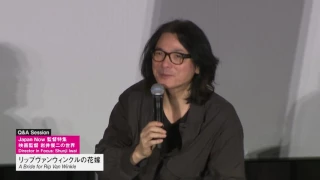 岩井俊二監督 『リップヴァンウィンクルの花嫁』 の謎に応える　“A Bride for Rip Van Winkle” Q&A