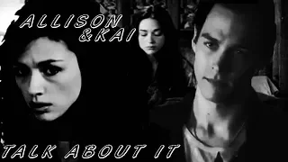 ▪ Kai Parker & Allison Argent || Talk about it