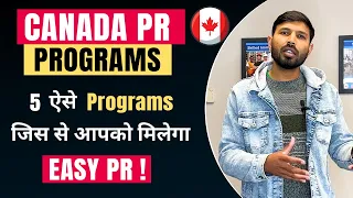 Easy 5 Canada PR programs | Canada PR | Canada Immigration update 2023