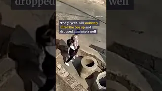 Chinese girl throws boy into well, mimicking TV drama plot #shorts