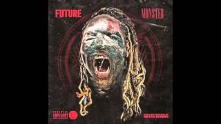 Future - Fuck Up Some Commas (Monster)(Clean Version)