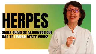 HERPES - Saiba Quais os Alimentos Que Vão Te Livrar Deste Vírus Para Sempre!