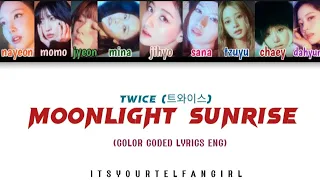 TWICE (트와이스) - MOONLIGHT SUNRISE (COLOR CODED LYRICS ENG)