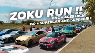 ZOKU RUN: RUN BARENG 150+ SUPERCAR & SUPERBIKE FT DNC & ACES HIGH