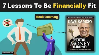 The Total Money Makeover (Animated Summary) | 7 Lessons To Become Financially Fit