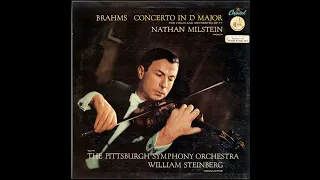 Brahms: Violin Concerto in D major, Op. 77 - Nathan Milstein, William Steinberg, Pittsburgh S.O