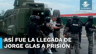 Jorge Glas, exvicepresidente ecuatoriano, llega a la prisión de máxima seguridad La Roca