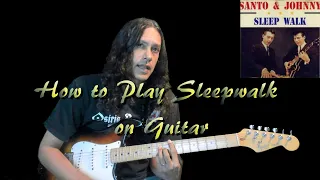 How to Play "Sleepwalk" by Santo and Johnny, Guitar Lesson with both Rhythm and Lead Guitar Parts!