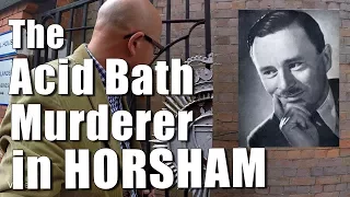 Walks in England - Acid Bath Murderer in Horsham