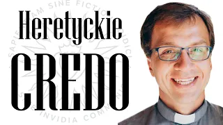 "Heretyckie credo" o. Remigiusza Recława