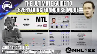 THE ULTIMATE GUIDE TO EVERYTHING FRANCHISE MODE (NHL 22)