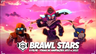 BRAWL STARS THE MOVIE - ALL OFFICIAL BRAWL STARS ANIMATIONS - 2017 to 2023