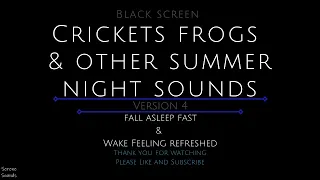 Black Screen 10 Hours - Crickets and Frogs - Summer Night Sounds - Cricket Sounds - Frog Sounds - V4