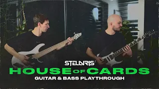 STELLVRIS - House of Cards (Guitar & Bass Playthrough)