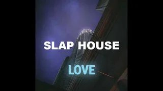 "Love" (Slap House, Car Music) FREE DOWNLOAD!