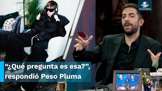 Peso Pluma se incomoda con esta pregunta durante programa español