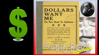 Dollars Want Me  💲💲💲 The Road to Opulence by Henry Harrison Brown