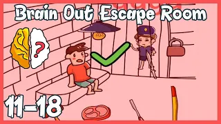 Brain Out Challenge Escape Room Level 11 12 13 14 15 16 17 18 Solution or Walkthrough