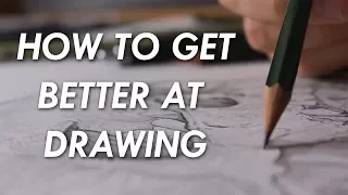 How to get BETTER at DRAWING! - 6 things you NEED to know.