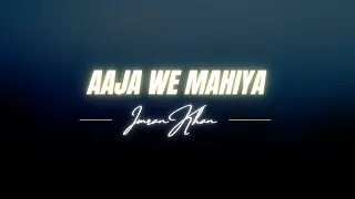 Aaja We Mahiya (Slowed-Reverb) Lofi Mix - Imran Khan | latest imran khan viral songs
