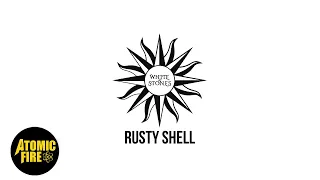WHITE STONES - Rusty Shell (Official Lyric Video)