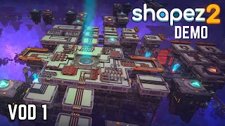 I Played the Shapez 2 Demo - VOD 1