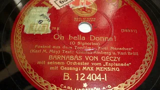 Barnabas von Geczy Orchester, Max Mensing, Oh bella Donna, Foxtrot, Berlin, 1931