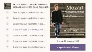 Patrick Messina/ Riccardo Muti : Mozart, Concerto pour clarinette et orchestre