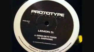 Lemon D - Going Gets Tough