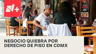 Obligan a comerciantes de CDMX a pagar derecho de piso - Despierta