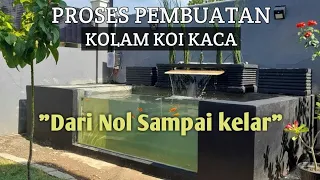 PROSES PEMBUATAN KOLAM KOI DENGAN KACA