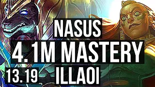 NASUS vs ILLAOI (TOP) | 4.1M mastery, 400+ games | BR Master | 13.19