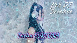 Tasha Furtuna Live DJ mix  [The Best of Progressive House & Melodic Techno 2023] - Space & Universe