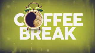 Coffee Break - Cool Music (4 Hours)