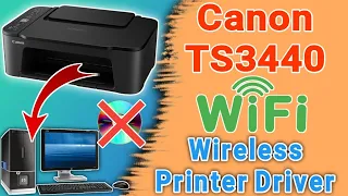 Canon TS3440 WiFi/Wireless Printer Driver Download and Installation on Windows (No CD)
