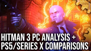 Hitman 3 PC Analysis: PS5/Series X Comparisons, Optimised Settings, Improvements Over Consoles+More