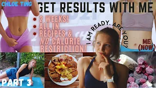 Get results with me | CHLOE TING two week shred Challenge 2021 + Food Vlog [Part 3]