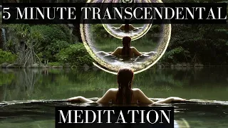 5 Minute Transcendental Guided