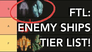 FTL: Faster Than Light - ENEMY SHIP TIER LIST!