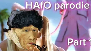 HAFO parodie part 1