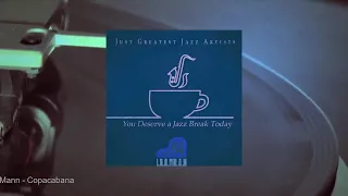 You Deserve a Jazz Break Today - Vol.84 (Full Album)