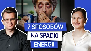 SPADEK ENERGII w ciągu dnia? CIĄGŁE ZMĘCZENIE? 7 wskazówek, jak mieć WIĘCEJ energii! | Sports-Med