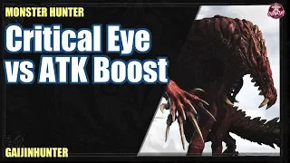 Monster Hunter: Critical Eye vs Attack Boost