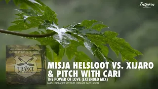 Misja Helsloot vs XiJaro  & Pitch with Car i- The Power Of Love (Extended Mix))
