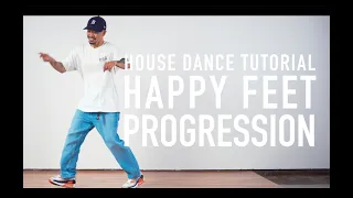 House Dance Tutorial - Happy Feet Progression