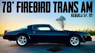 Bandit Pontiac Firebird Trans Am Rebuild (Pt 01: HUGE OIL LEAK)