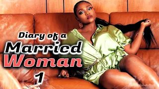 DIARY OF A MARRIED WOMAN 1 (New Trending Movie) Nazo Ekezie 2021 Latest Nigerian Nollywood Movie